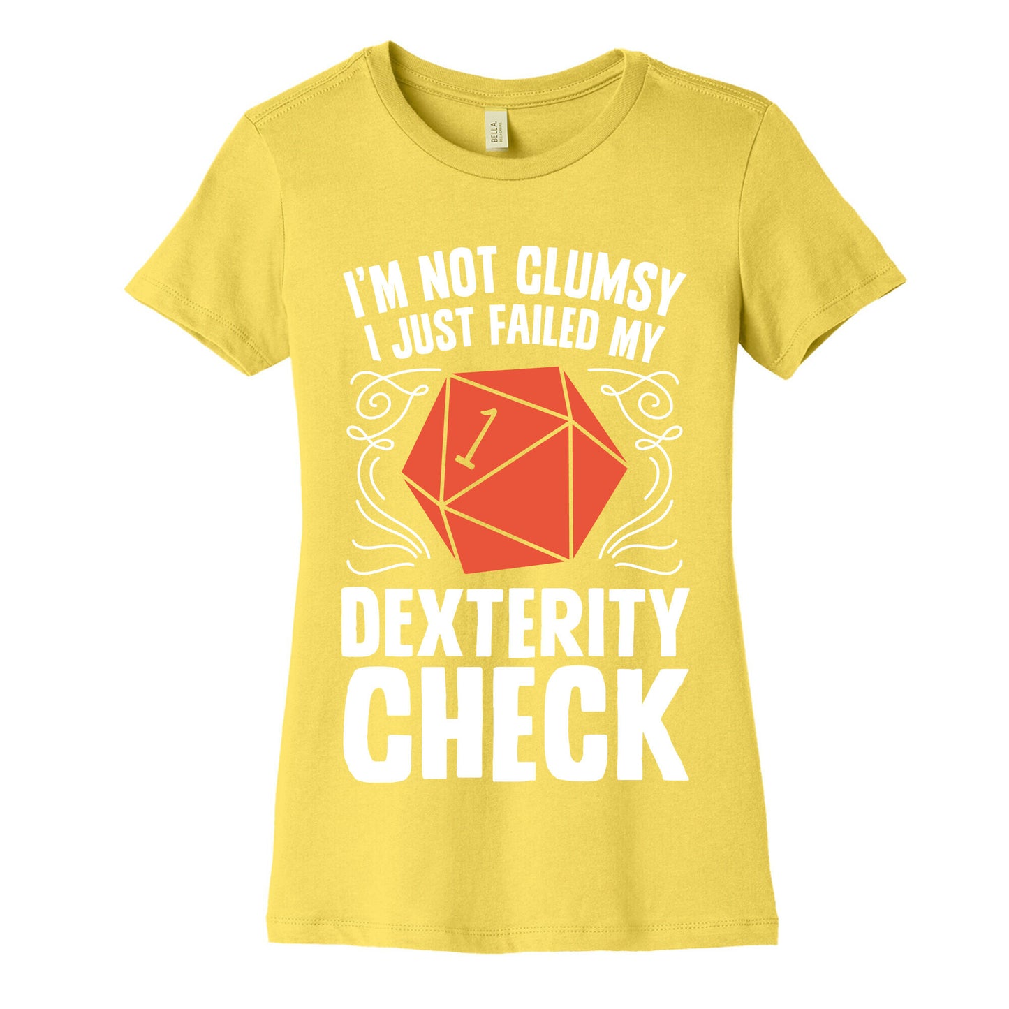 I'm Not Clumsy, I Just Failed My Dexterity Check Women's Cotton Tee