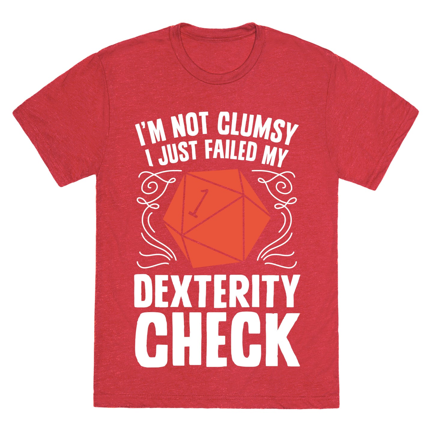 I'm Not Clumsy, I Just Failed My Dexterity Check Unisex Triblend Tee