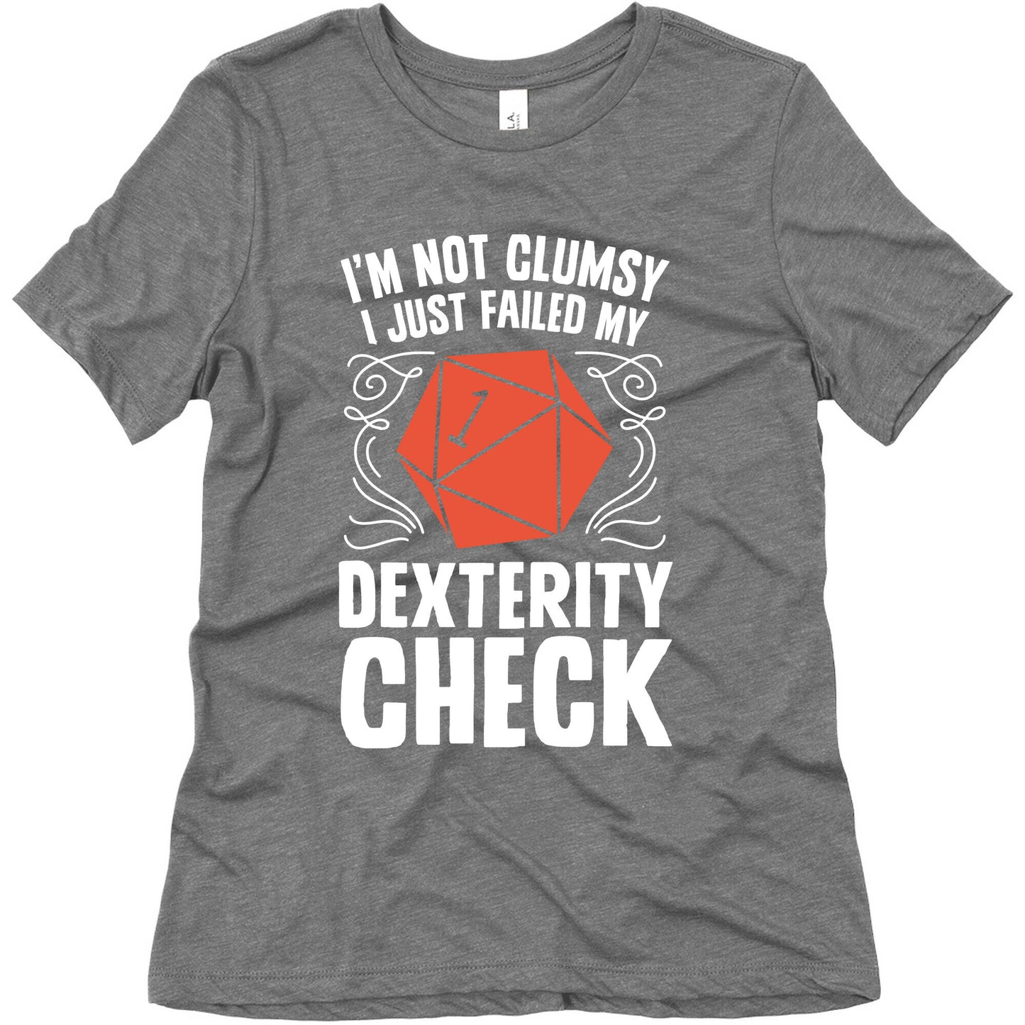 I'm Not Clumsy, I Just Failed My Dexterity Check Women's Triblend Tee