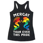 Mergay Than Ever This Pride White Print Racerback Tank