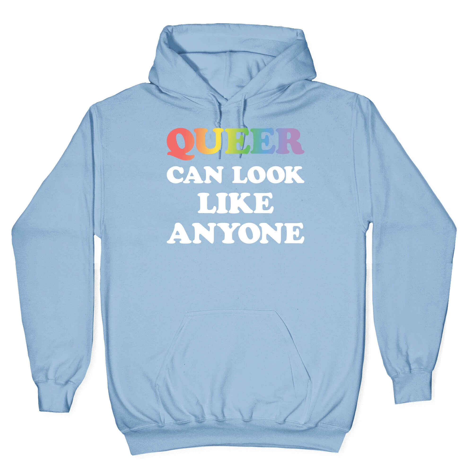 Queer Can Look Like Anyone Hoodie