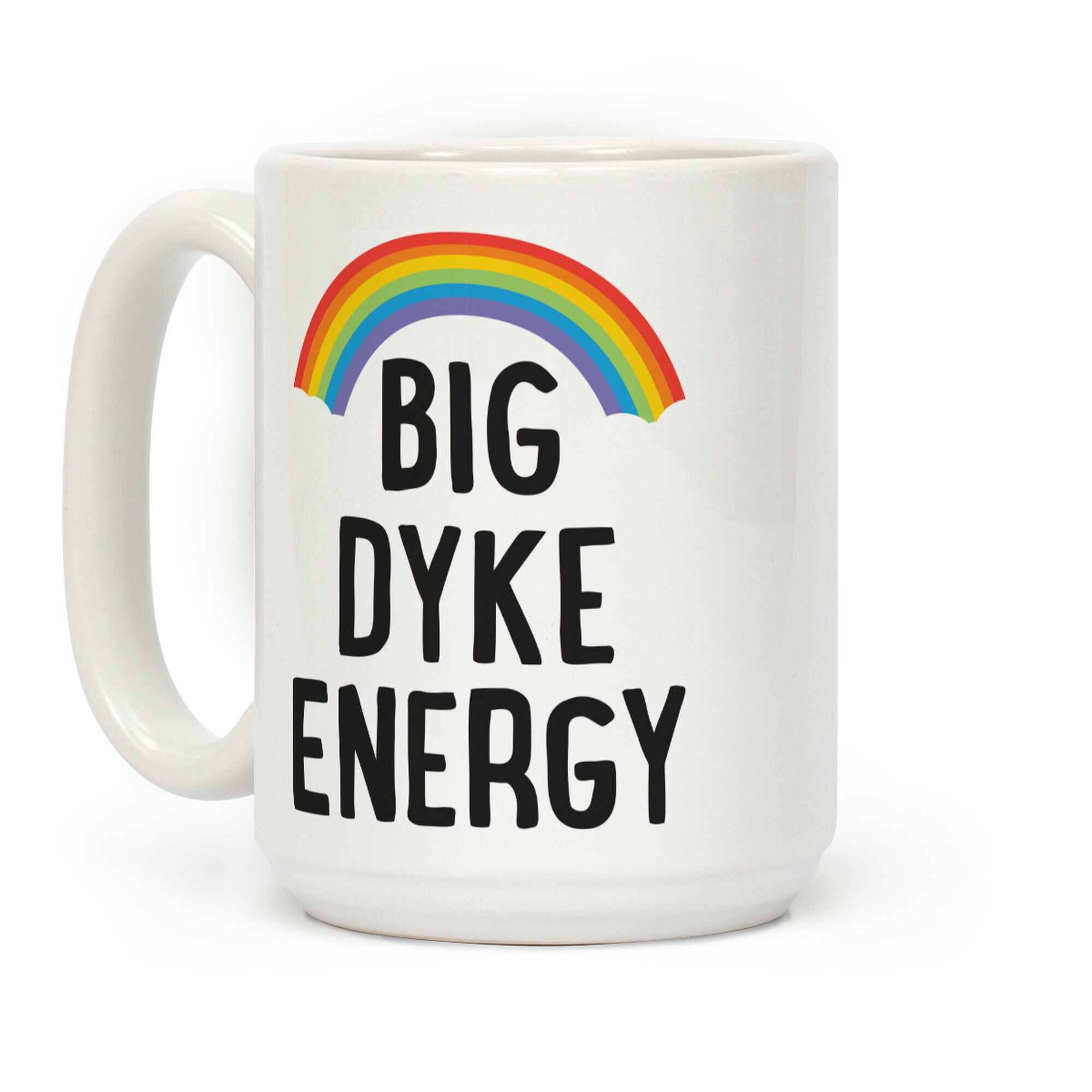 Big Dyke Energy Coffee Mug