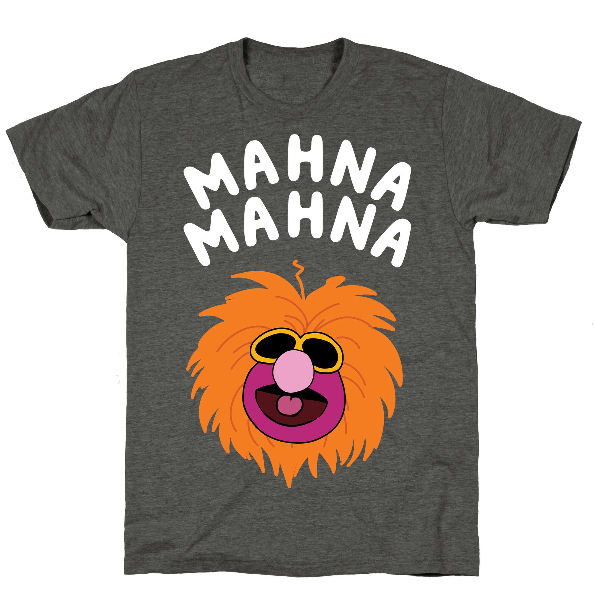 Mahna Mahna Muppet Unisex Triblend Tee