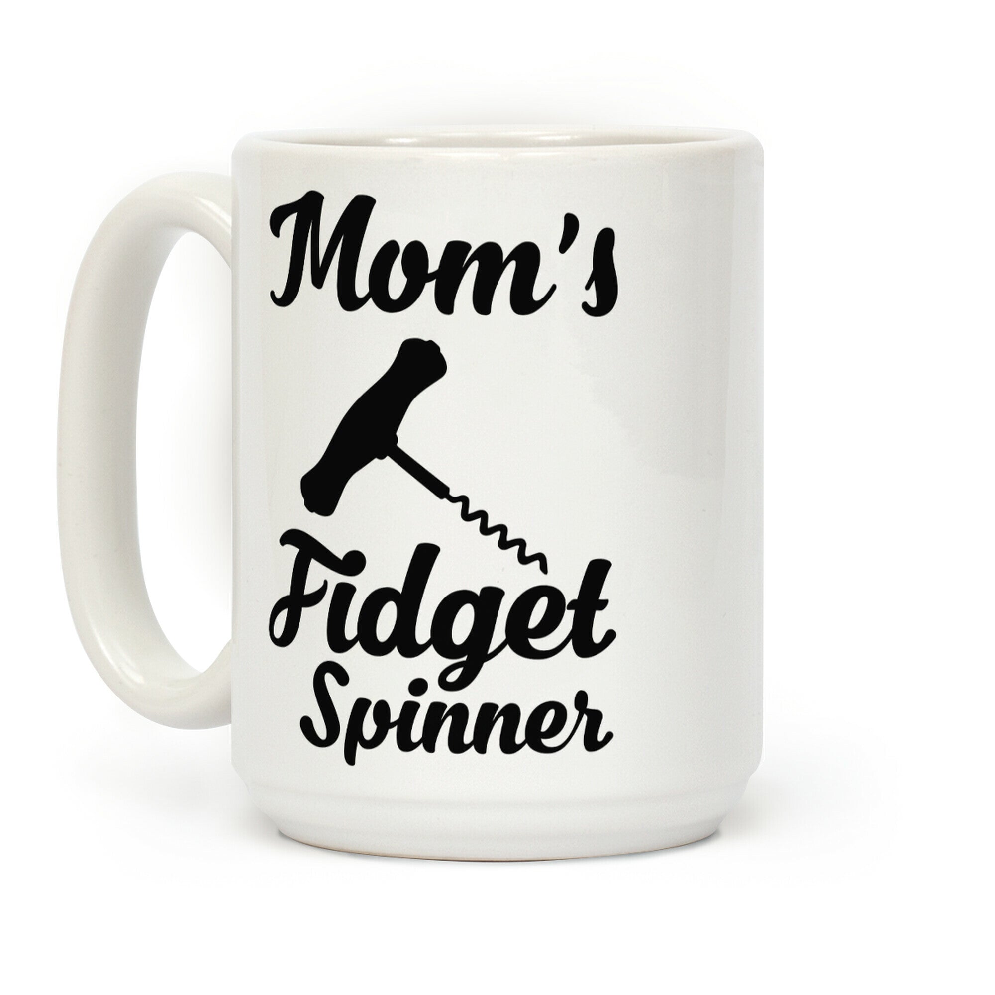 Mom's Fidget Spinner Wine Corkscrew Coffee Mug