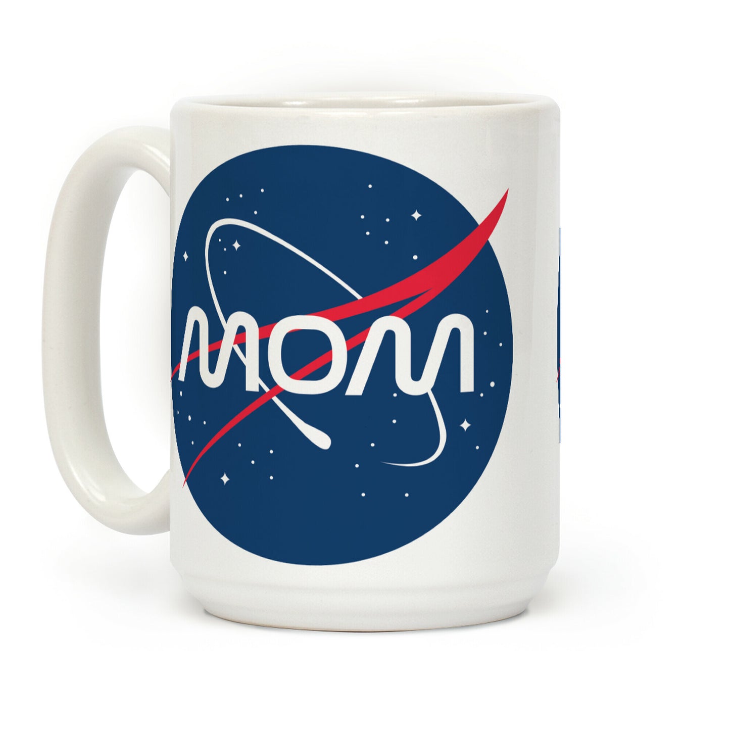 Mom Nasa Parody Coffee Mug