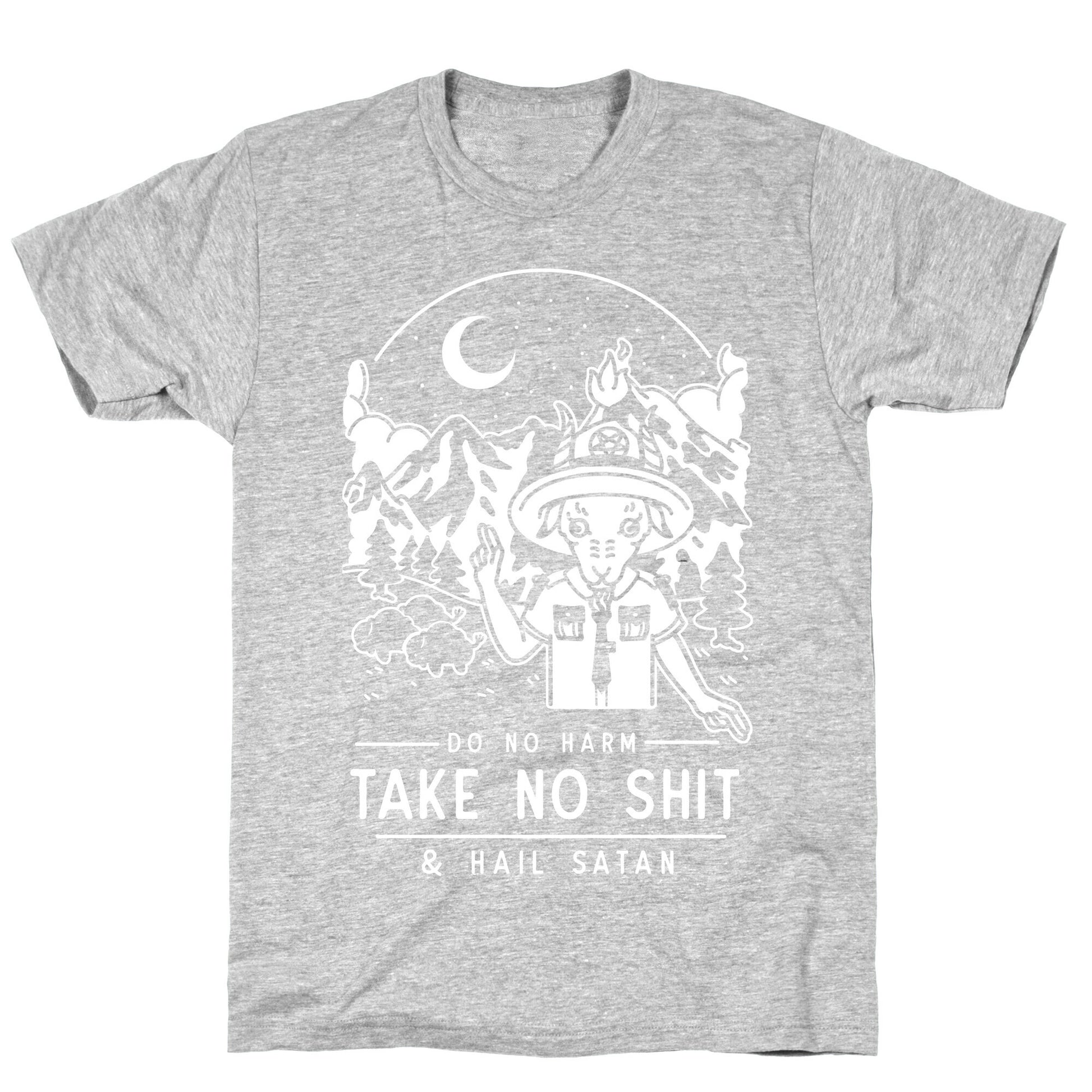 Do No Harm Take No Shit & Hail Satan T-Shirt
