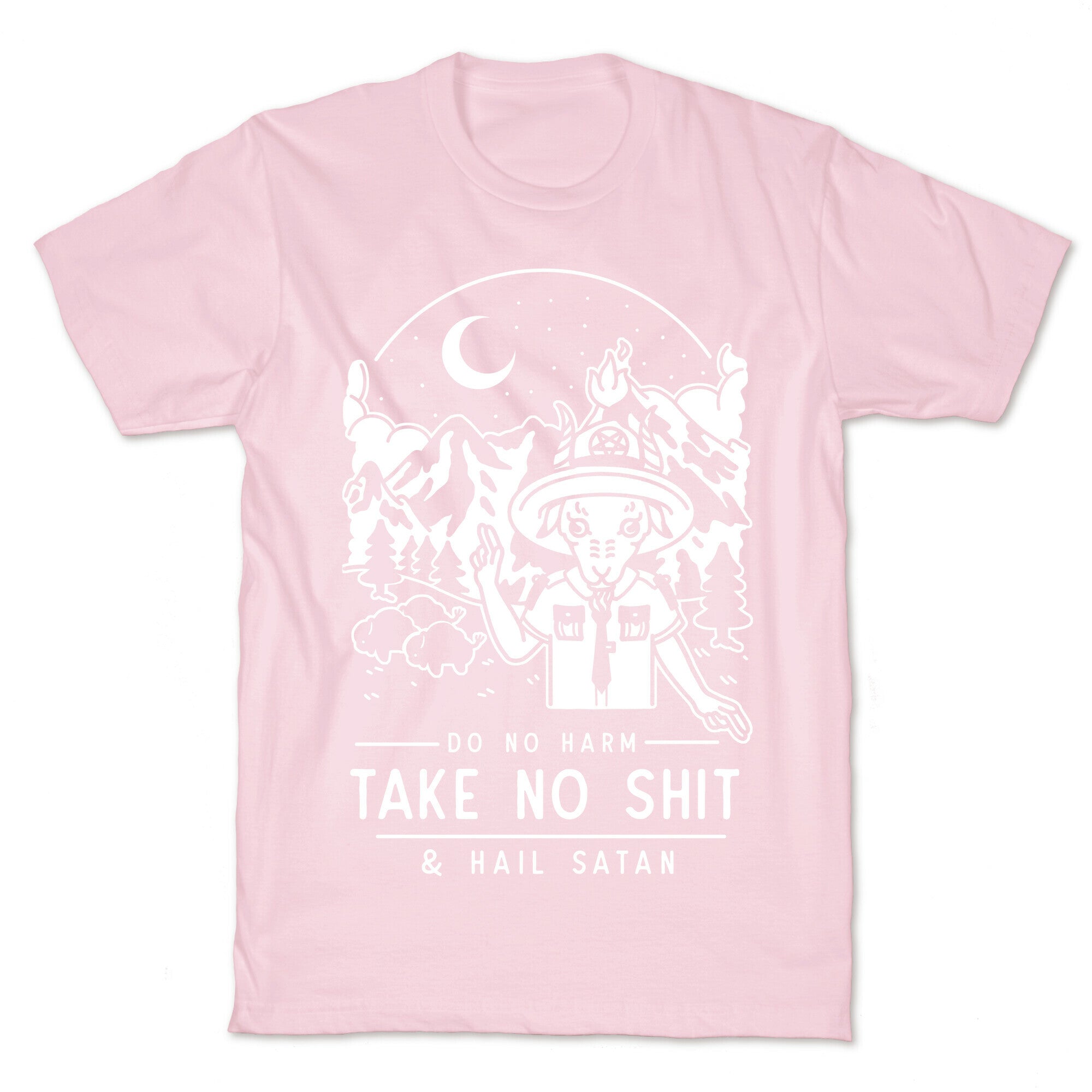 Do No Harm Take No Shit & Hail Satan T-Shirt