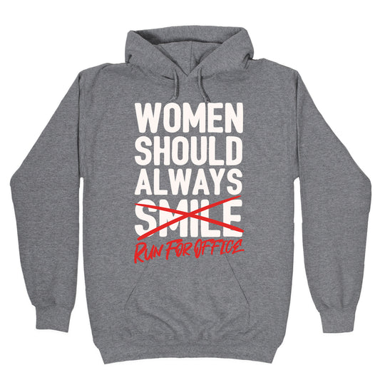 Women Should Always Run For Office White Print Hoodie