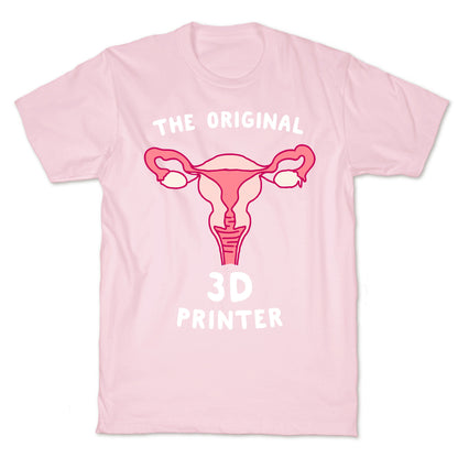 The Original 3d Printer T-Shirt