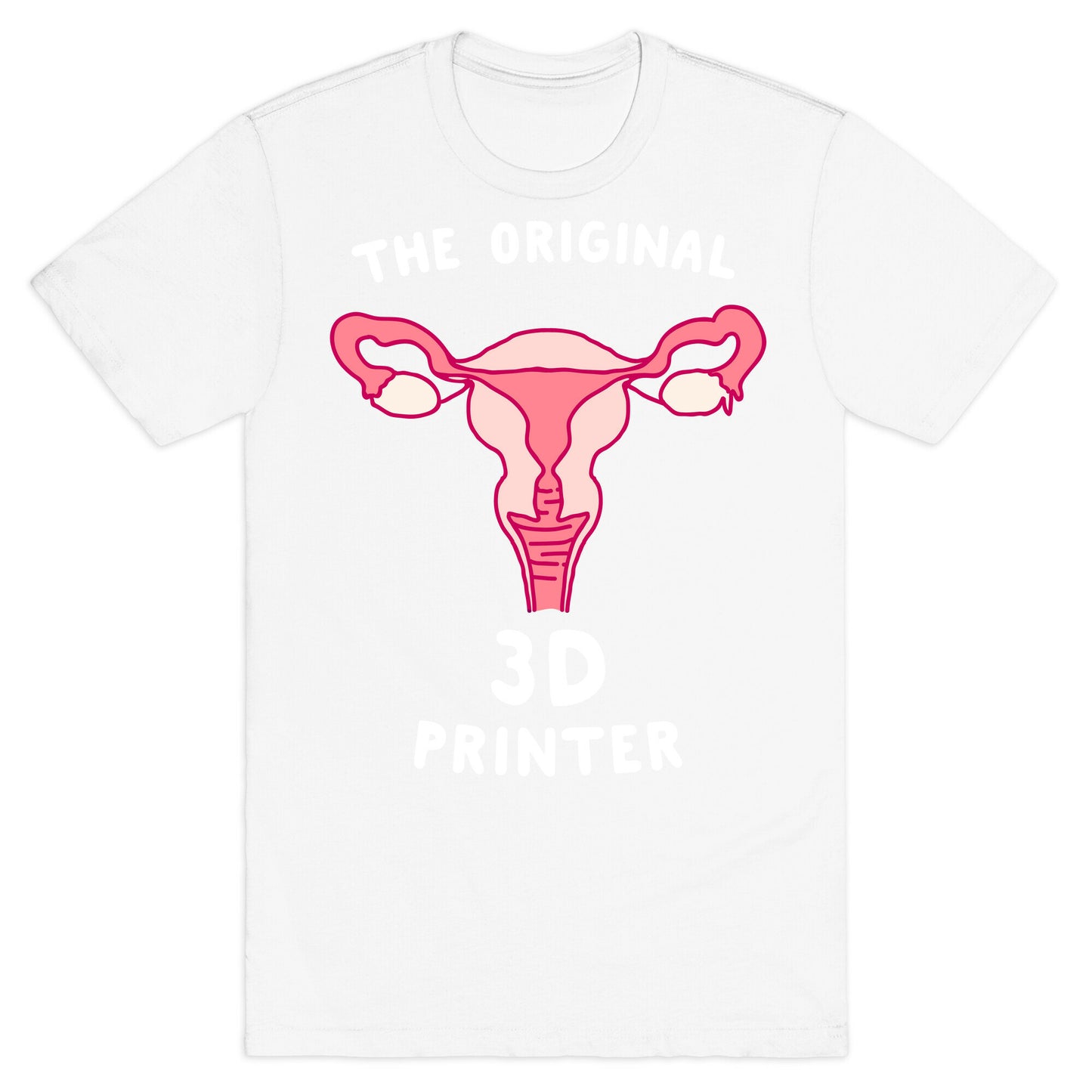 The Original 3d Printer T-Shirt