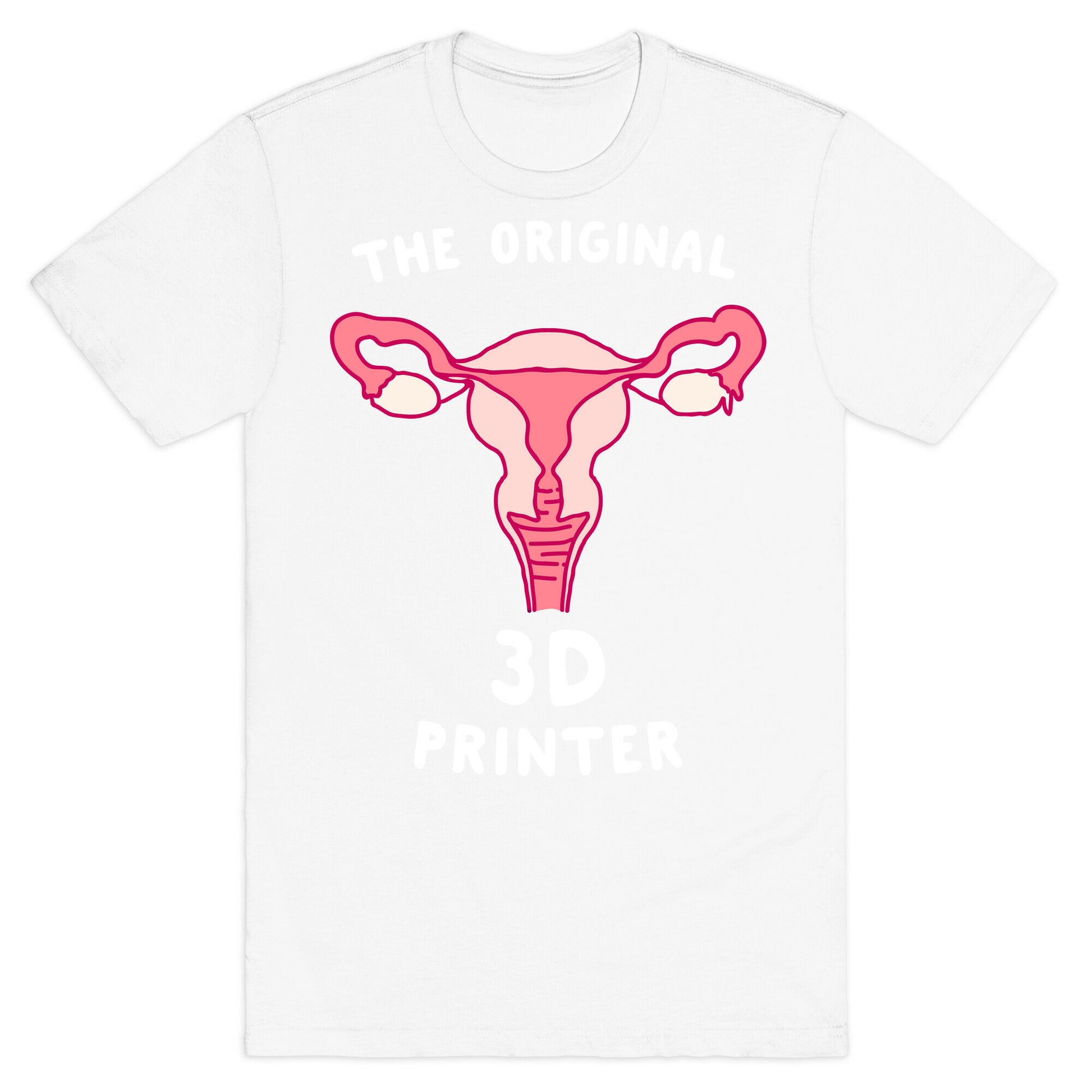 The Original 3d Printer T-Shirt