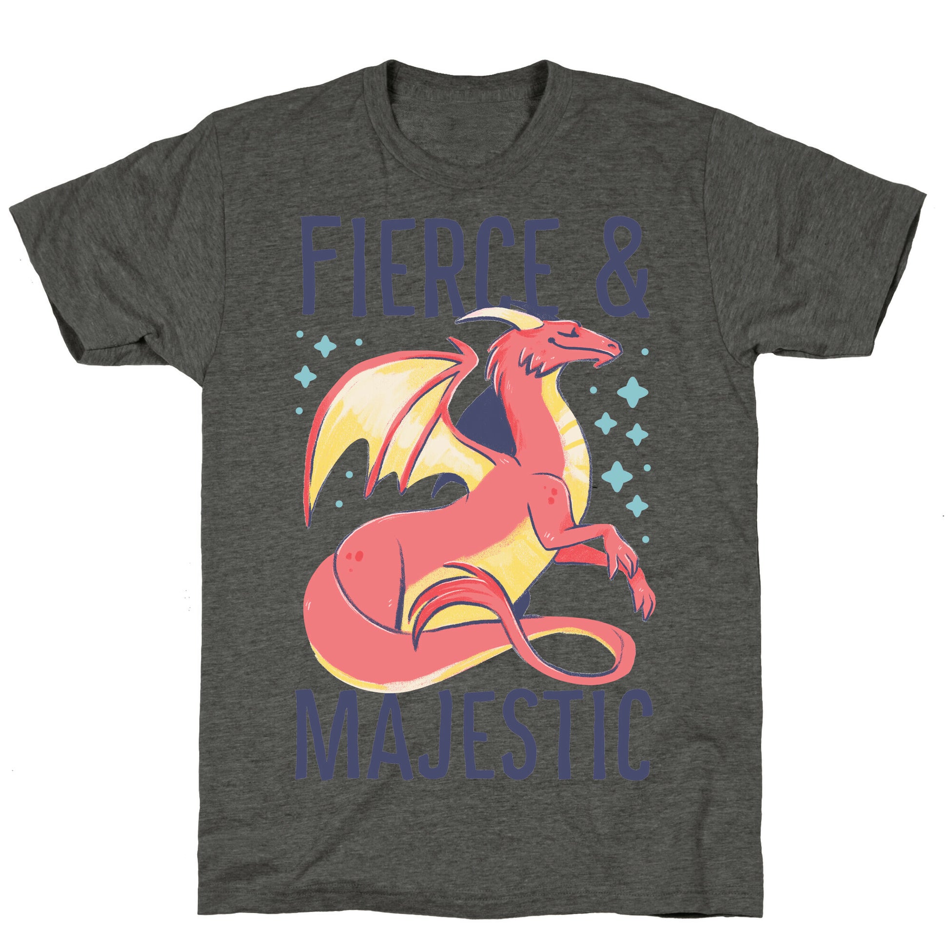 Fierce and Majestic - Dragon Unisex Triblend Tee