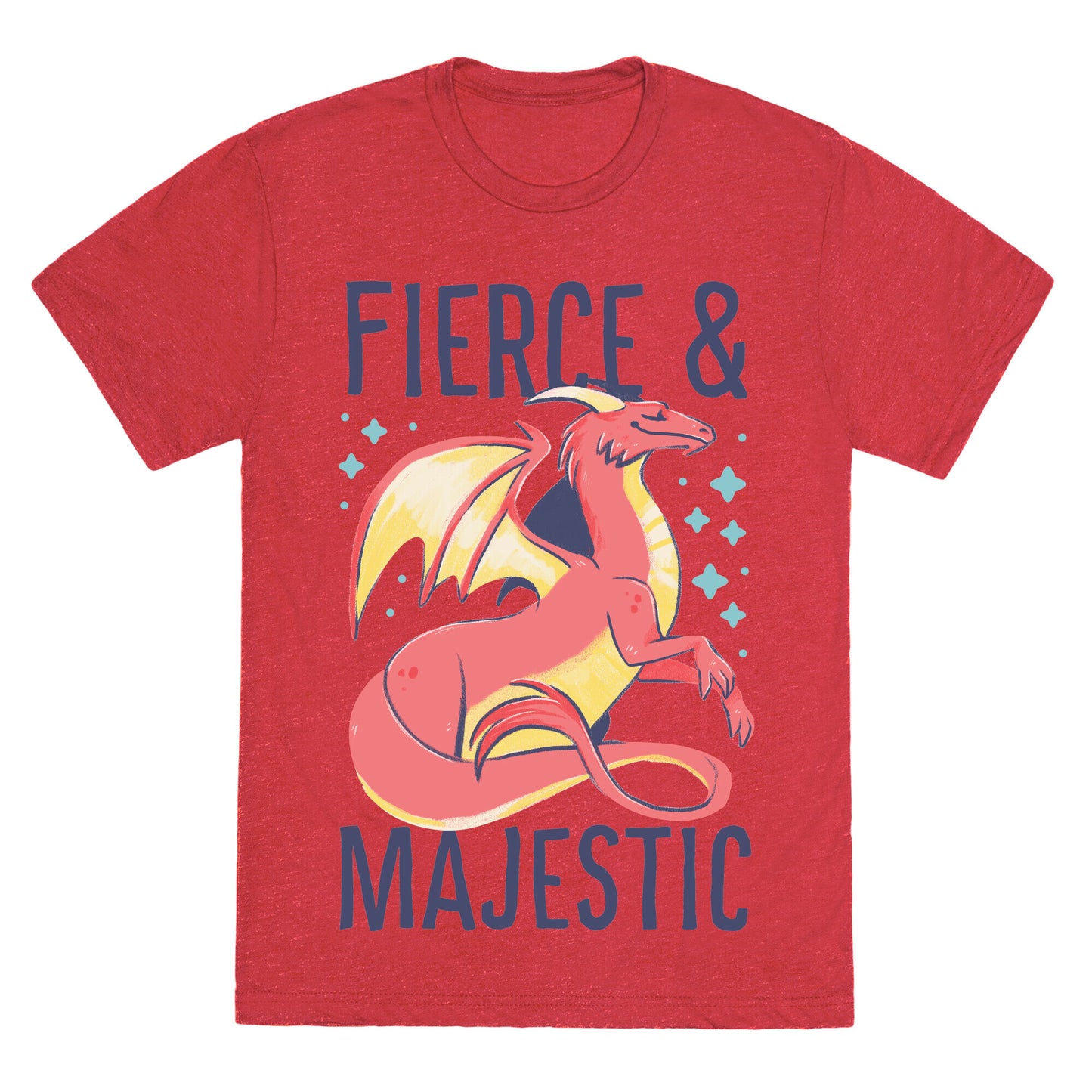 Fierce and Majestic - Dragon Unisex Triblend Tee