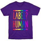 Label? Human Gay Pride T-Shirt