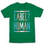 Label? Human Trans Pride T-Shirt