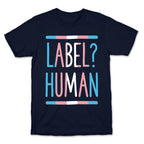 Label? Human Trans Pride T-Shirt