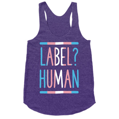 Label? Human Trans Pride Racerback Tank