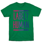 Label? Human Bisexual Pride T-Shirt