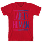 Label? Human Bisexual Pride T-Shirt