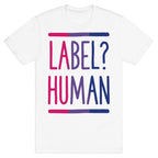 Label? Human Bisexual Pride T-Shirt
