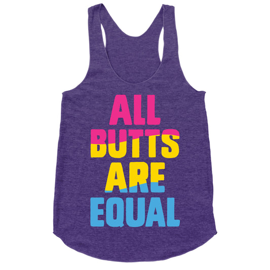 All Butts Are Equal Racerback Tank