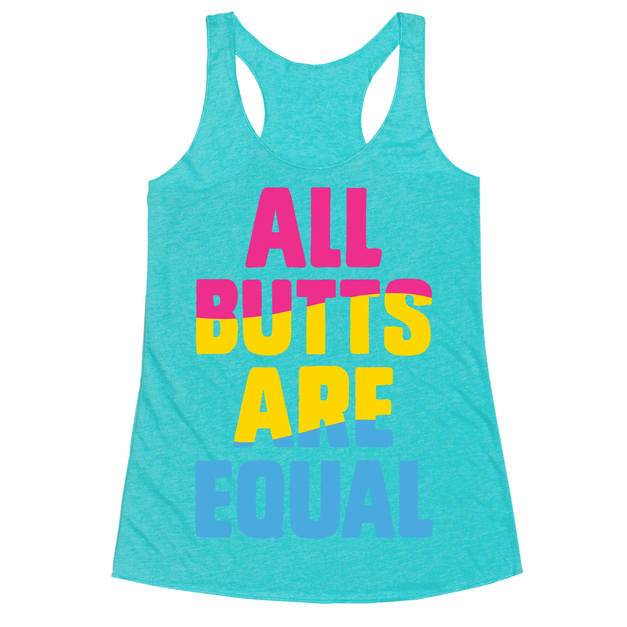 All Butts Are Equal Racerback Tank