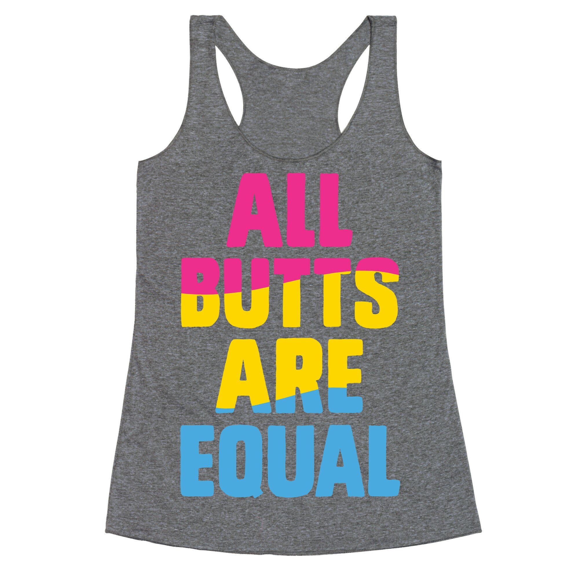 All Butts Are Equal Racerback Tank