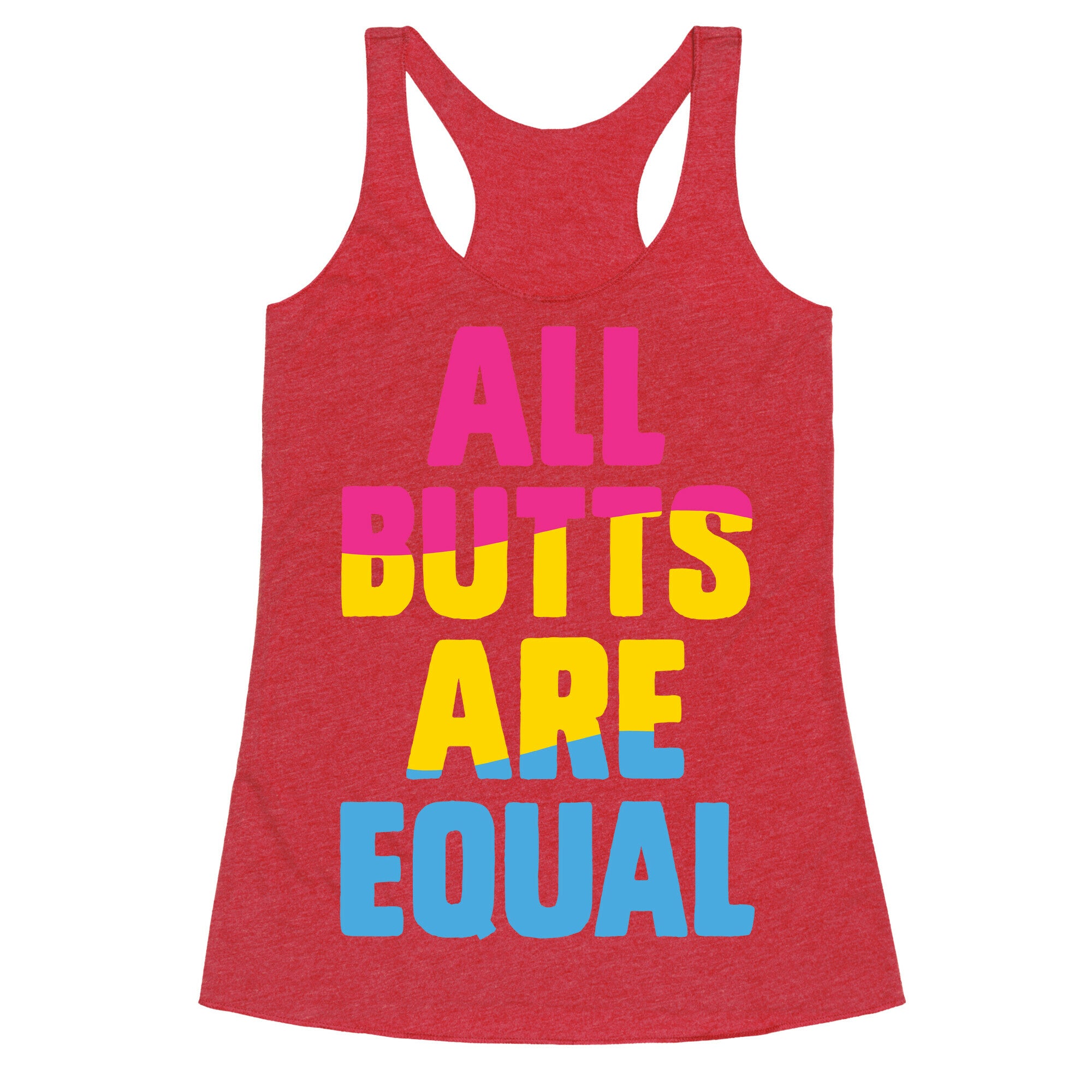 All Butts Are Equal Racerback Tank