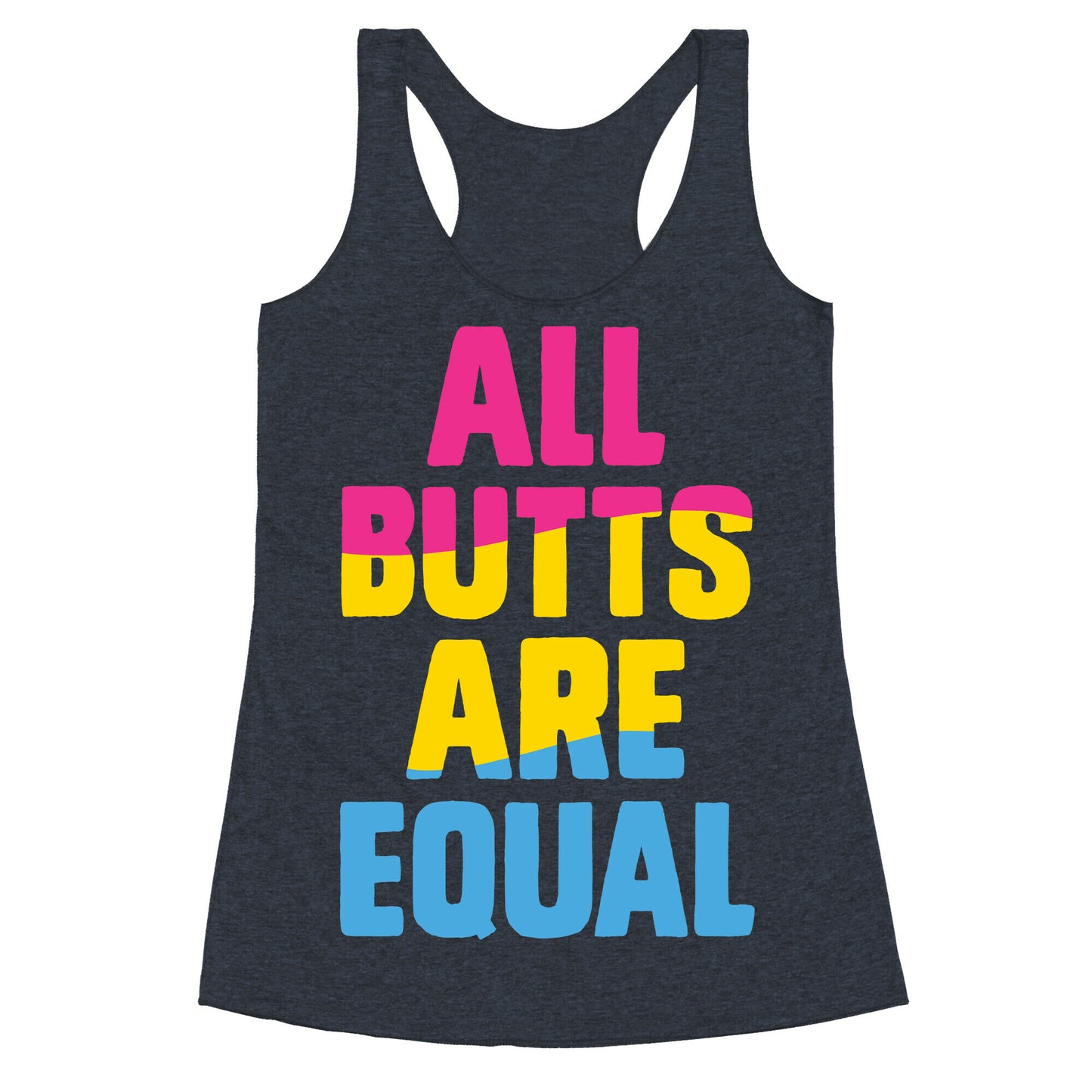 All Butts Are Equal Racerback Tank