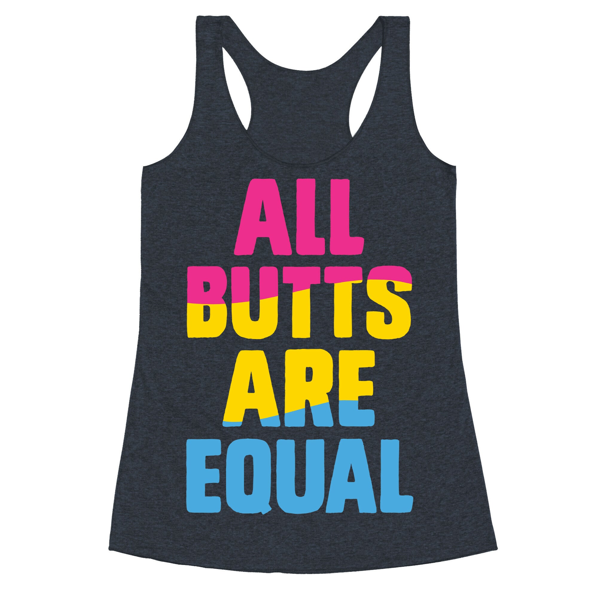 All Butts Are Equal Racerback Tank