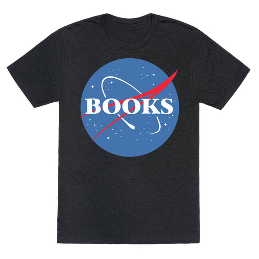 Books Nasa Parody Unisex Triblend Tee