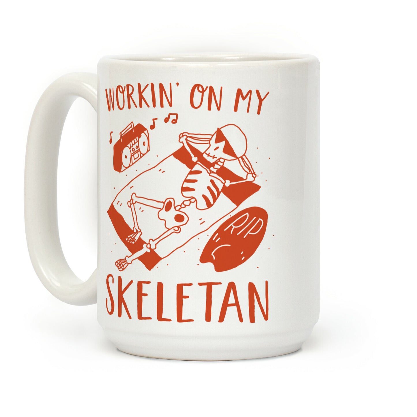 Working On My Skeletan Coffee Mug