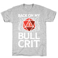 Back On My Bull Crit Fail  T-Shirt