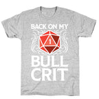 Back On My Bull Crit Fail  T-Shirt