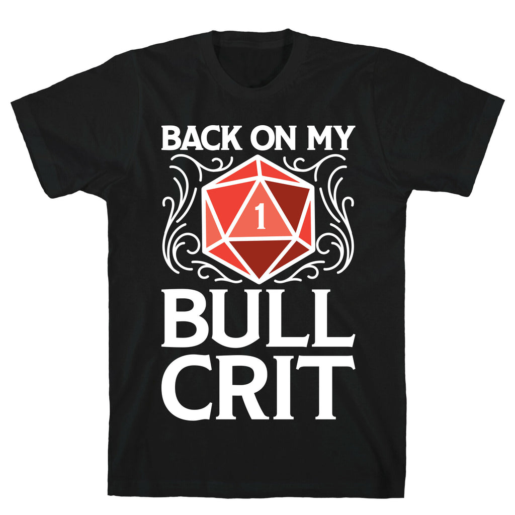 Back On My Bull Crit Fail  T-Shirt