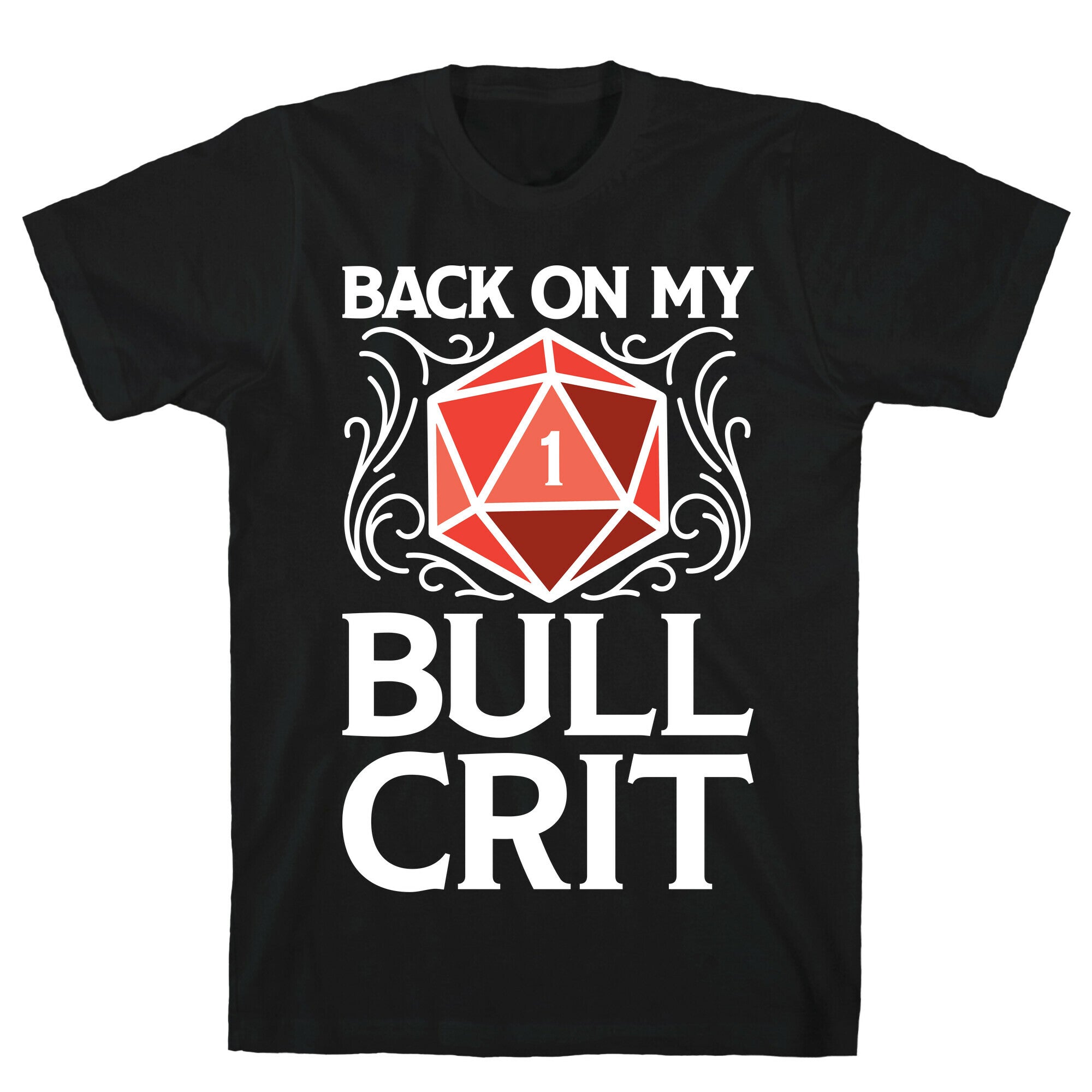 Back On My Bull Crit Fail  T-Shirt