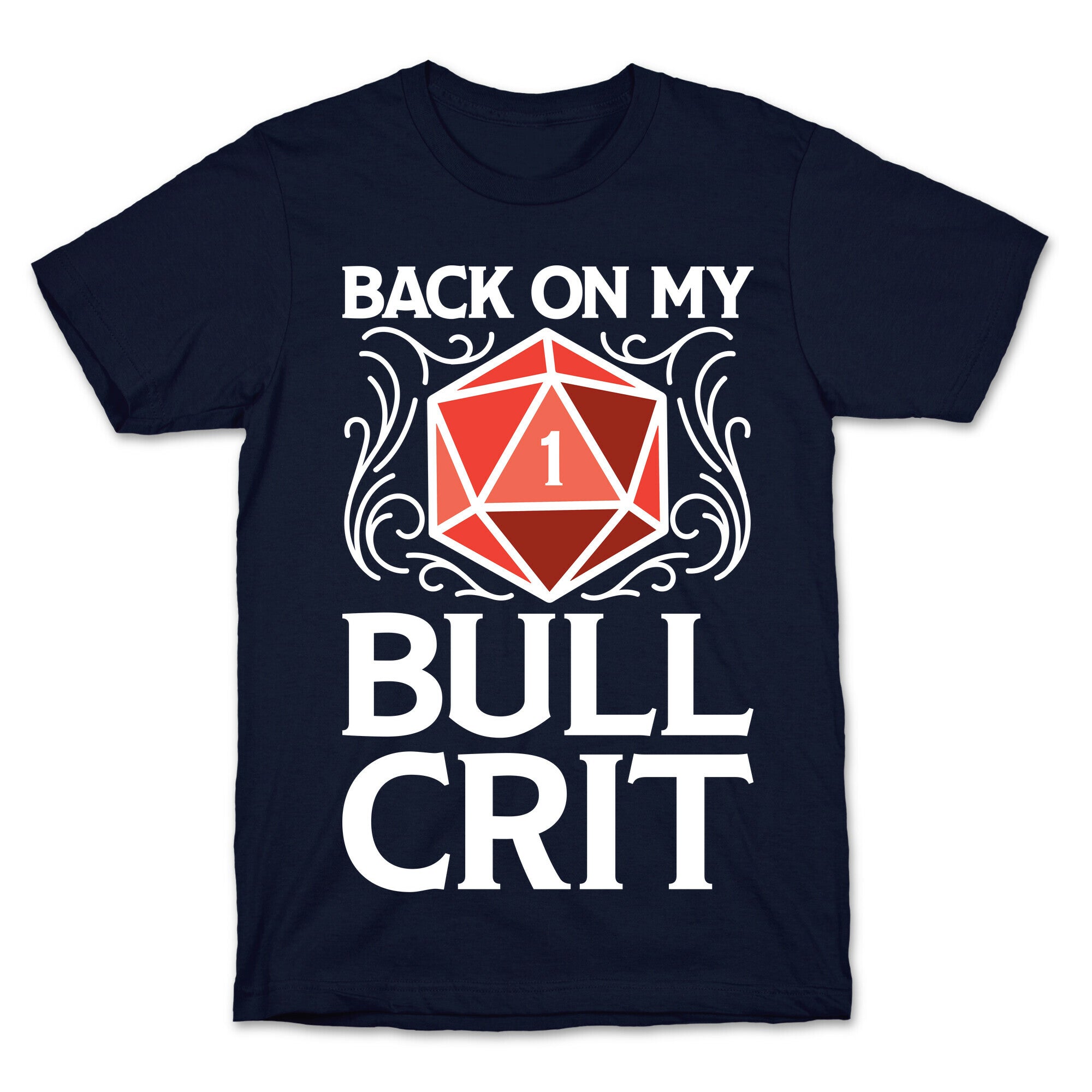 Back On My Bull Crit Fail  T-Shirt