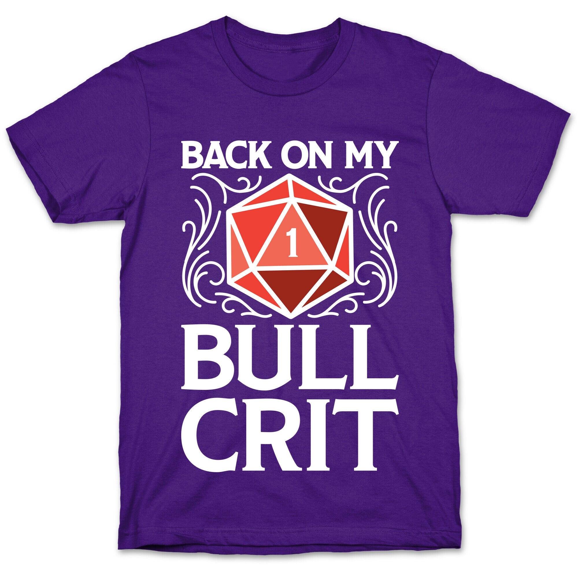 Back On My Bull Crit Fail  T-Shirt