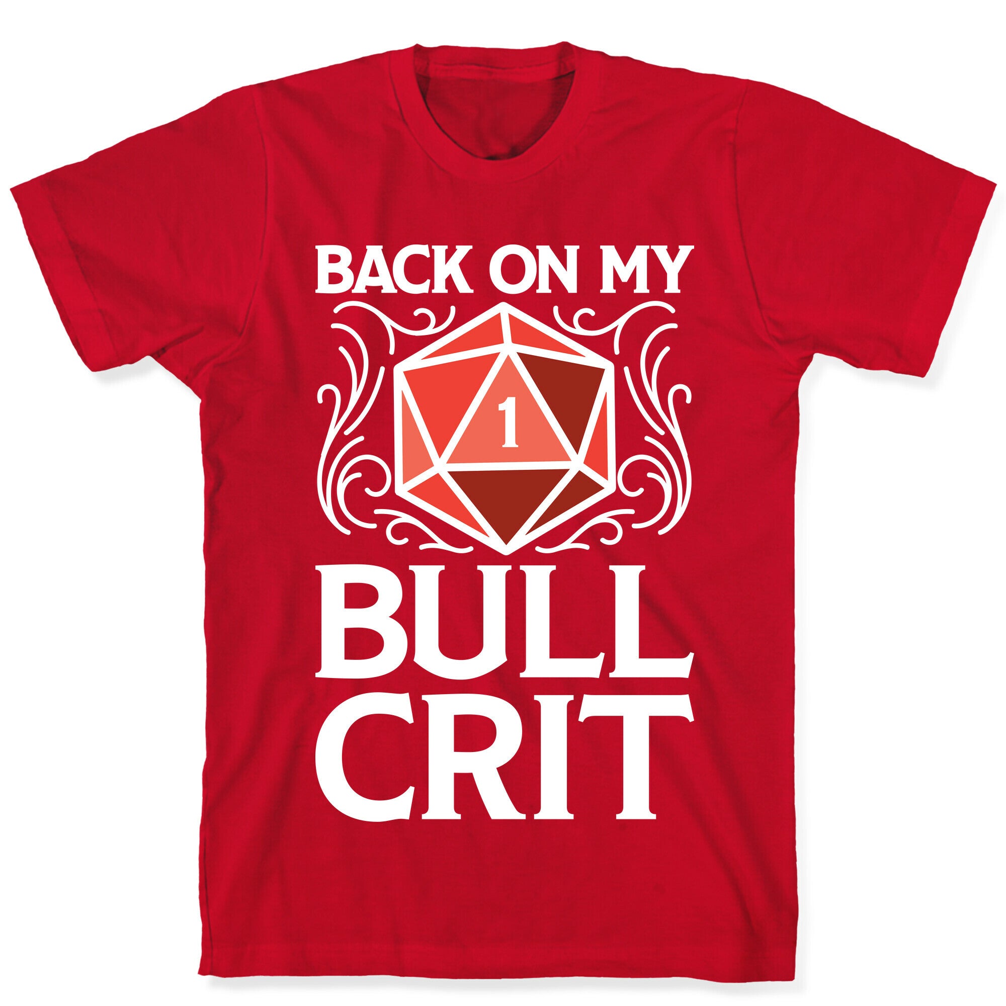 Back On My Bull Crit Fail  T-Shirt