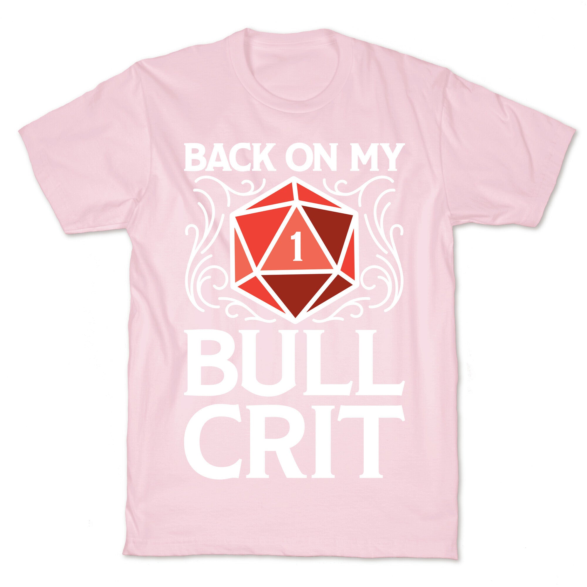 Back On My Bull Crit Fail  T-Shirt