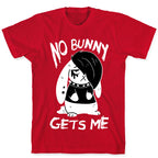 No Bunny Gets Me T-Shirt
