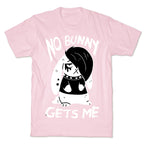 No Bunny Gets Me T-Shirt