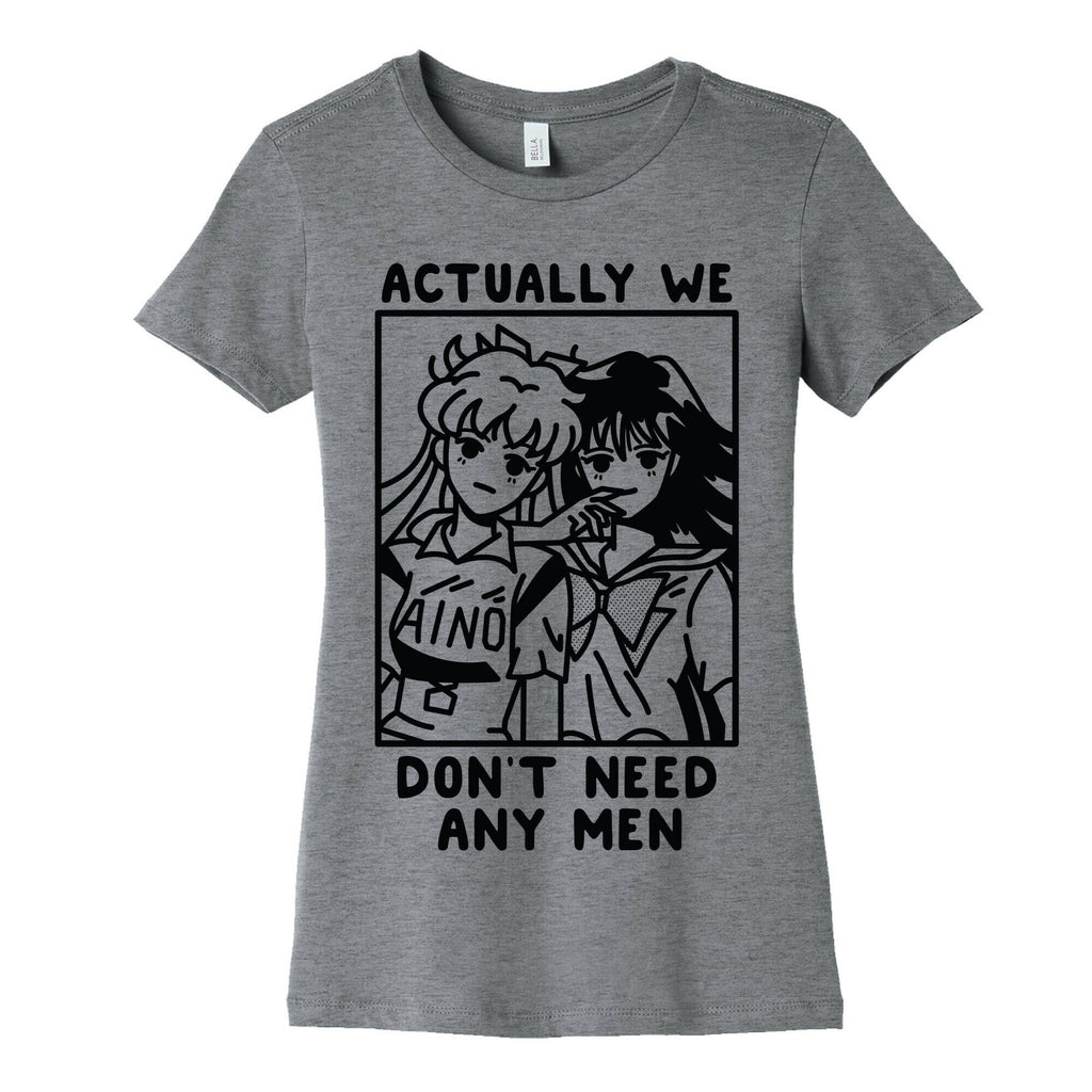 Actually We Don't Need Any Men Minako Rei  Women's Cotton Tee