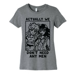 Actually We Don't Need Any Men Minako Rei  Women's Cotton Tee