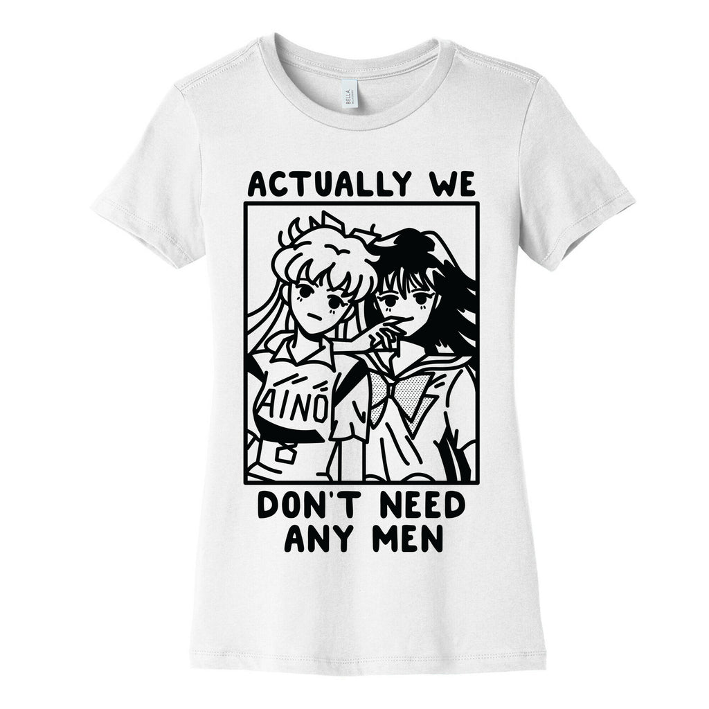 Actually We Don't Need Any Men Minako Rei  Women's Cotton Tee