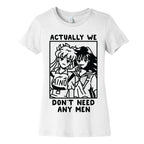 Actually We Don't Need Any Men Minako Rei  Women's Cotton Tee