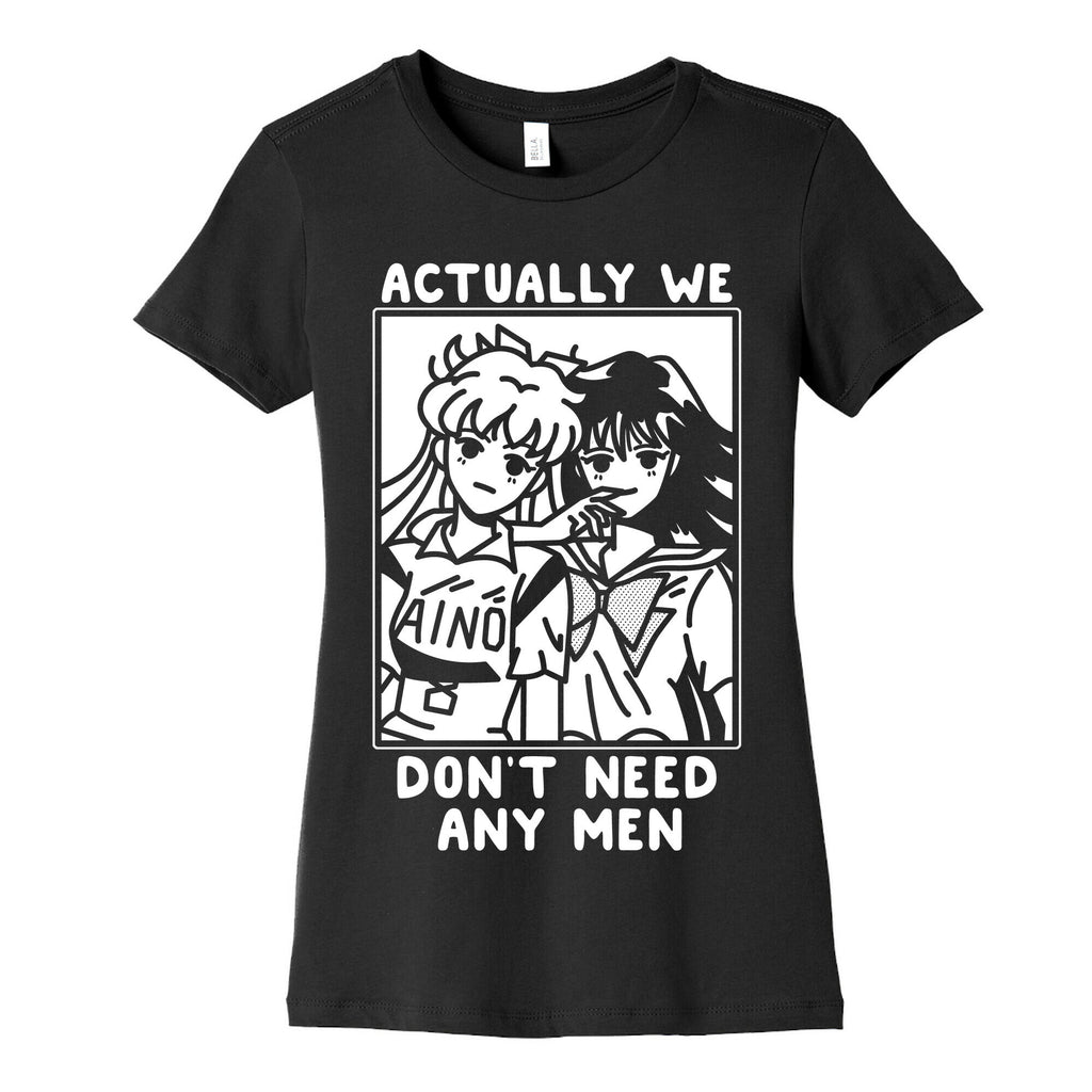 Actually We Don't Need Any Men Minako Rei  Women's Cotton Tee
