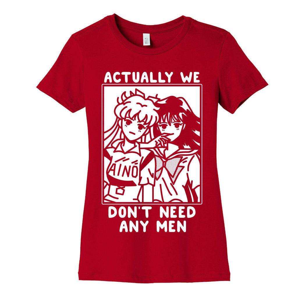 Actually We Don't Need Any Men Minako Rei  Women's Cotton Tee