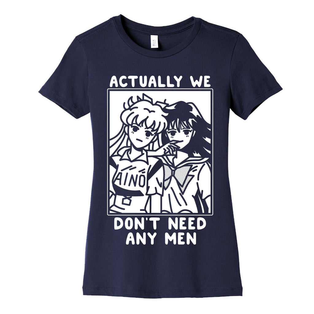 Actually We Don't Need Any Men Minako Rei  Women's Cotton Tee