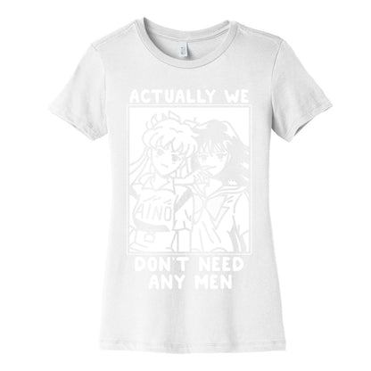 Actually We Don't Need Any Men Minako Rei  Women's Cotton Tee